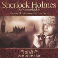 Arthur Conan Doyle - Sherlock Holmes - Der Meisterdetektiv: Die 5 Orangenkerne
