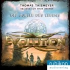 Томас Тимайер - Evolution . Die Quelle des Lebens