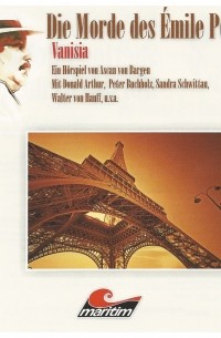 Ascan von Bargen - Die Morde des ?milie Poiret, Folge 5: Vanisia
