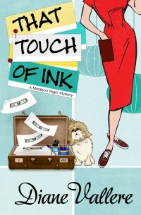 Диана Валлере - That Touch of Ink - Mad for Mod Mysteries 2 