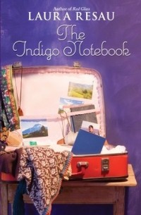 Лора Резау - The Indigo Notebook