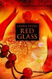 Лора Резау - Red Glass