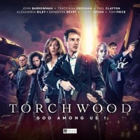  - Torchwood: God Among Us Part 1