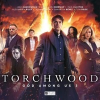  - Torchwood: God Among Us Part 3