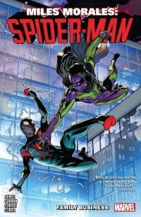  - Miles Morales: Spider-Man, Vol. 3: Family Business