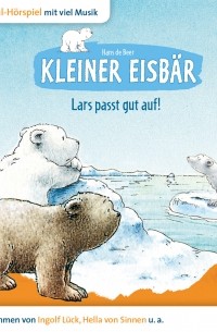 Ханс де Беер - Kleiner Eisb?r, Lars passt gut auf!