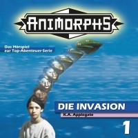 Кэтрин Эпплгейт - Animorphs, Folge 1: Die Invasion