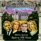 Shirley Jackson - Gruselkabinett, Folge 9: Spuk in Hill House (Teil 2 von 2)