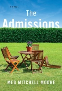 Meg Mitchell Moore - The Admissions