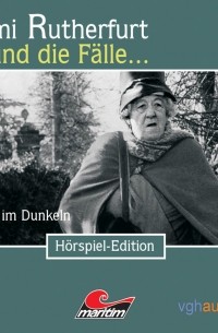 Ben Sachtleben - Mimi Rutherfurt, Folge 6: Flucht im Dunkeln