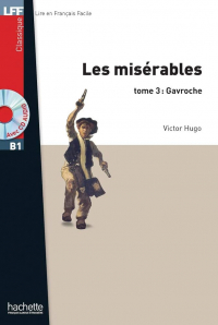 Victor Hugo - Les Misérables, tome 3: Gavroche + CD
