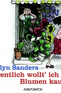 Eigentlich wollt' ich Blumen kaufen 