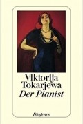 Viktorija Tokarjewa - Der Pianist