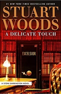 Stuart Woods - A Delicate Touch