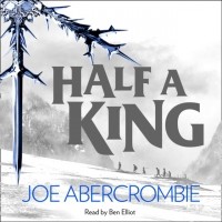Джо Аберкромби - Half a King