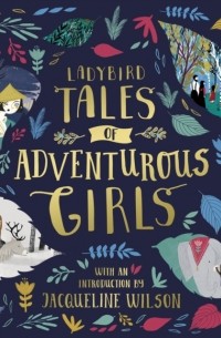 Ladybird Tales of Adventurous Girls