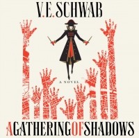 Виктория Шваб - Gathering of Shadows