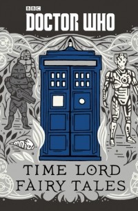 Doctor Who: Time Lord Fairy Tales