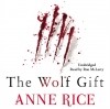 Энн Райс - Wolf Gift