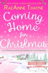Раэнн Тэйн - Coming Home For Christmas