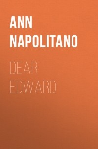Энн Наполитано - Dear Edward