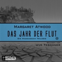 Маргарет Этвуд - Das Jahr der Flut - Die MaddAddam Trilogie 2