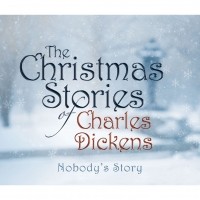 Чарльз Диккенс - Nobody's Story