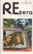 Regīna Ezera - The Swing / Качели. Рассказы (на английском языке) (сборник)