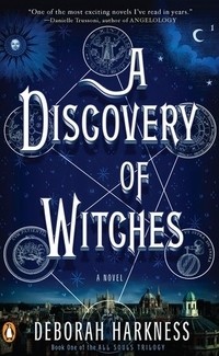Deborah Harkness - A Discovery of Witches