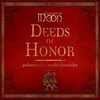 Элизабет Мун - Deeds of Honor (сборник)