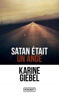 Karine Giébel - Satan était un ange