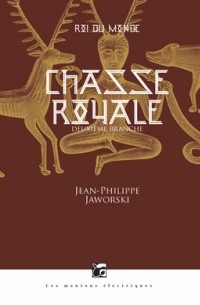 Jean-Philippe Jaworski - Chasse royale