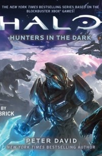 Питер Дэвид - Halo: Hunters in the Dark