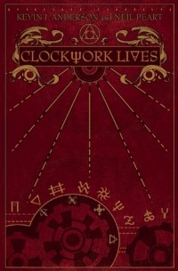  - Clockwork Lives
