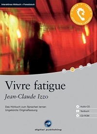 Жан-Клод Иззо - Vivre fatigue