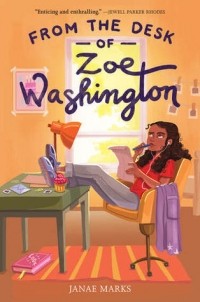 Дженей Маркс - From the Desk of Zoe Washington