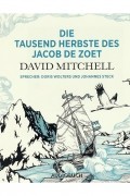 Дэвид Митчелл - Die tausend Herbste des Jacob de Zoet (в сокращении)
