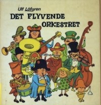 Ulf Löfgren - Det flyvende orkestret