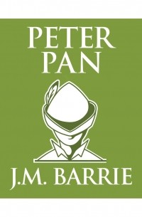 Джеймс Барри - Peter Pan