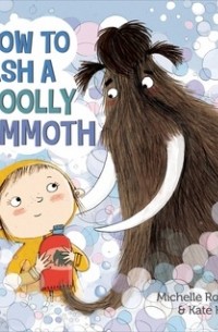  - How to Wash a Woolly Mammoth