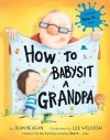 Джин Рейган - How to Babysit a Grandpa
