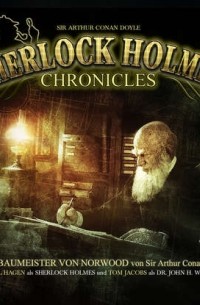 Sir Arthur Conan Doyle - Sherlock Holmes Chronicles, Folge 46: Der Baumeister von Norwood