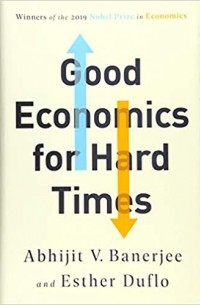  - Good Economics for Hard Times