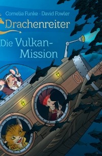 Drachenreiter - Die Vulkan-Mission