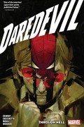  - Daredevil by Chip Zdarsky Vol. 3: Through Hell
