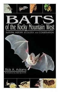 Рик Адамс - Bats of the Rocky Mountain West