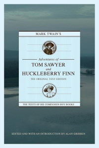 Марк Твен - Mark Twain's Adventures of Tom Sawyer and Huckleberry Finn: The Original Text Edition