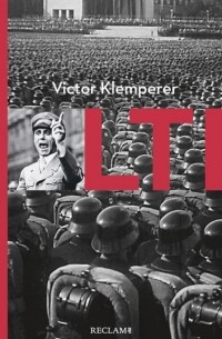 Виктор Клемперер - LTI