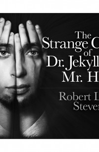 Роберт Льюис Стивенсон - The Strange Case of Dr. Jekyll and Mr. Hyde