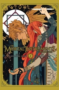 The Mortal Instruments: The graphic novel volume 2